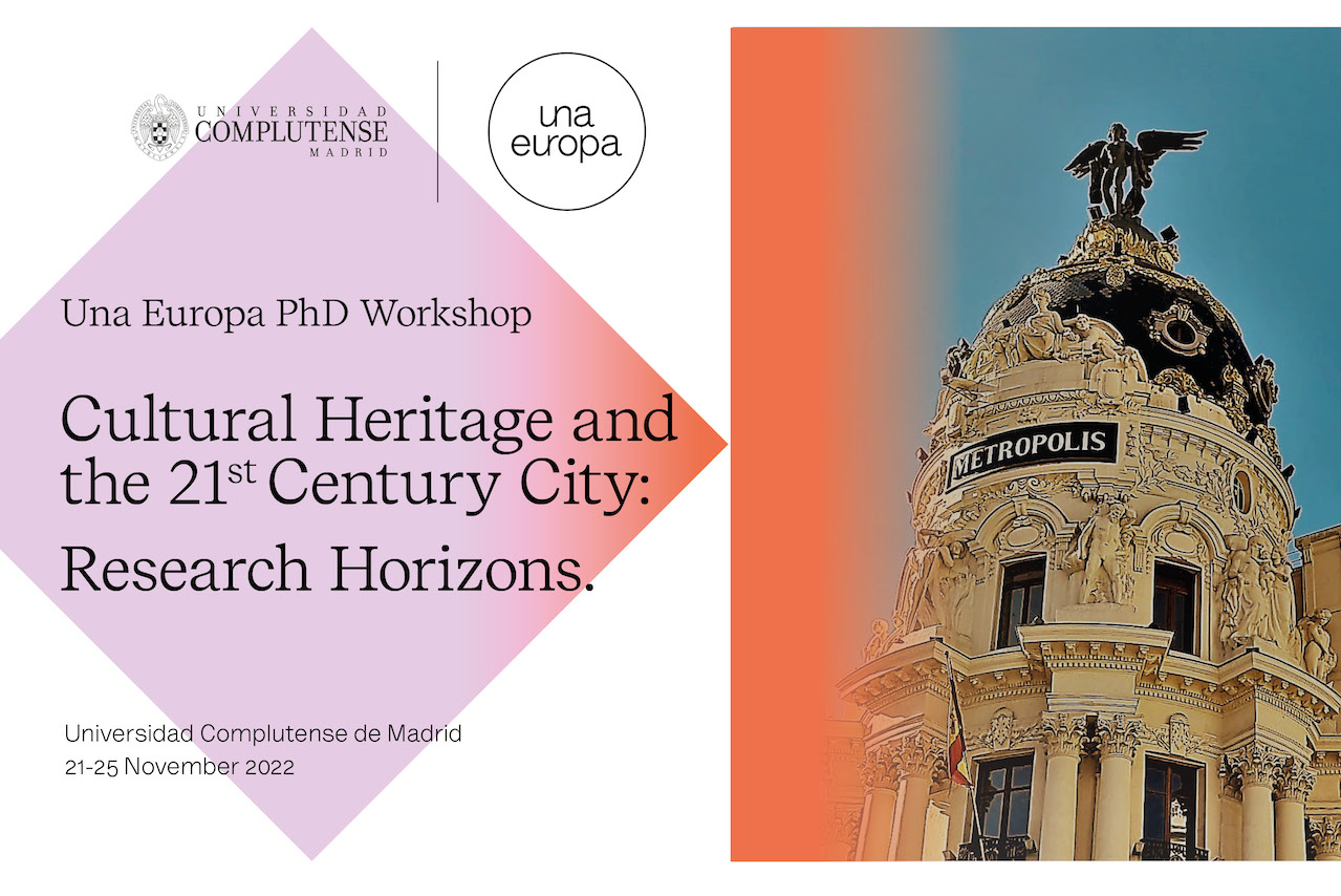 El patrimonio cultural y las ciudades del siglo XXI. Un encuentro para doctorandos de toda Europa en la UCM